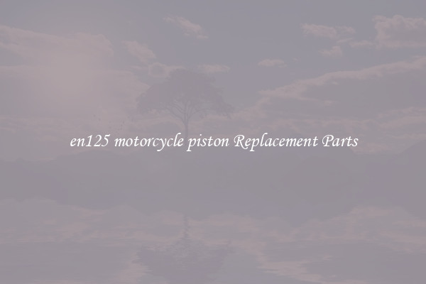 en125 motorcycle piston Replacement Parts