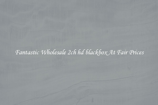 Fantastic Wholesale 2ch hd blackbox At Fair Prices