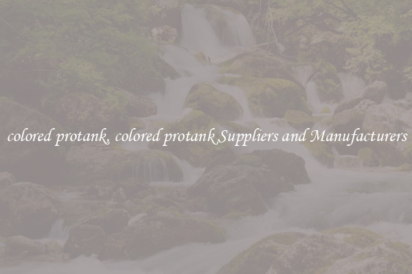 colored protank, colored protank Suppliers and Manufacturers