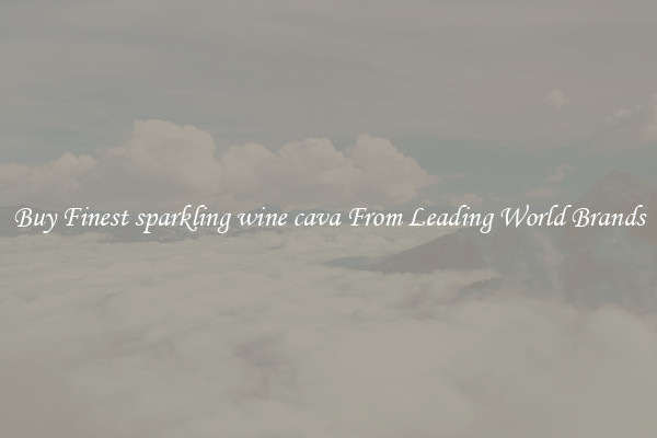 Buy Finest sparkling wine cava From Leading World Brands