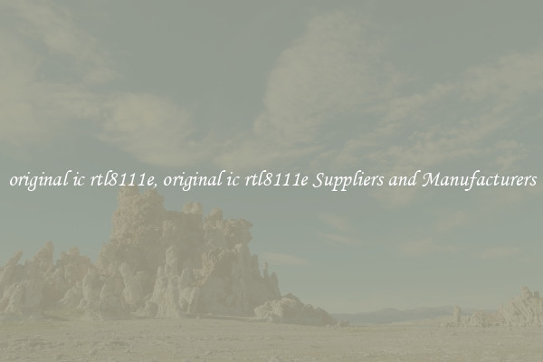 original ic rtl8111e, original ic rtl8111e Suppliers and Manufacturers