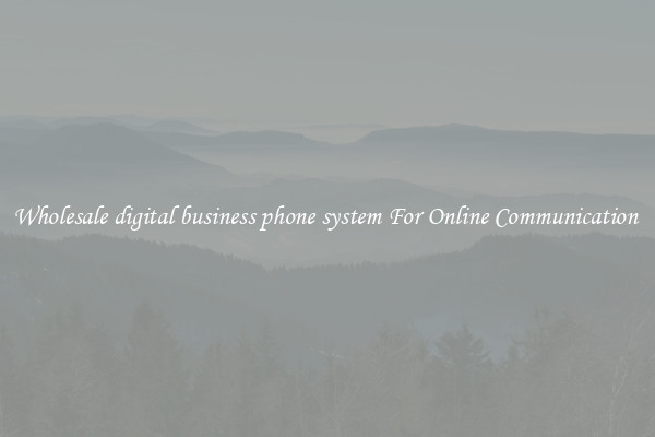 Wholesale digital business phone system For Online Communication 