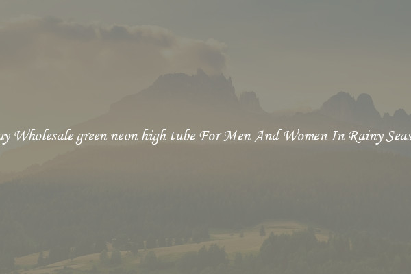 Buy Wholesale green neon high tube For Men And Women In Rainy Season