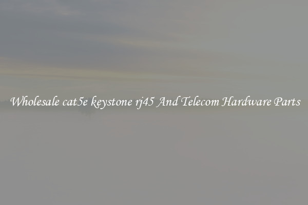 Wholesale cat5e keystone rj45 And Telecom Hardware Parts